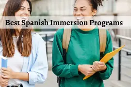 Unlocking Language Mastery: Best Spanish Immersion Programs