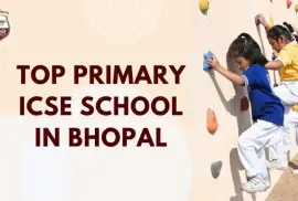 Top Primary ICSE School In Bhopal 