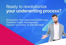 Boost Underwriting Efficiency with Low-Code/No-Code Development