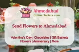 Send Flowers to Ahmedabad with Fast and Reliable Online Delivery! 