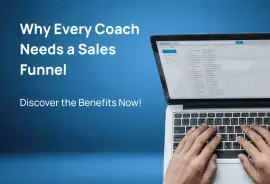 Optimize Your Coaching Sales Funnel for Maximum Conversions