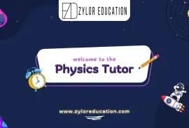 Physics Tutor Near Me - Zylor Education