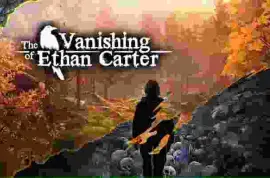 Vanishing of Ethan Carter Laptop/Desktop Computer Game