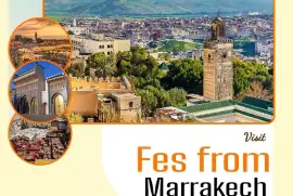 Embark on Unforgettable Marrakech to Fes Desert Tours with Ouarzazate Tour 
