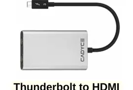 Simplified Connectivity with Cadyce Thunderbolt to HDMI Adapter Cable