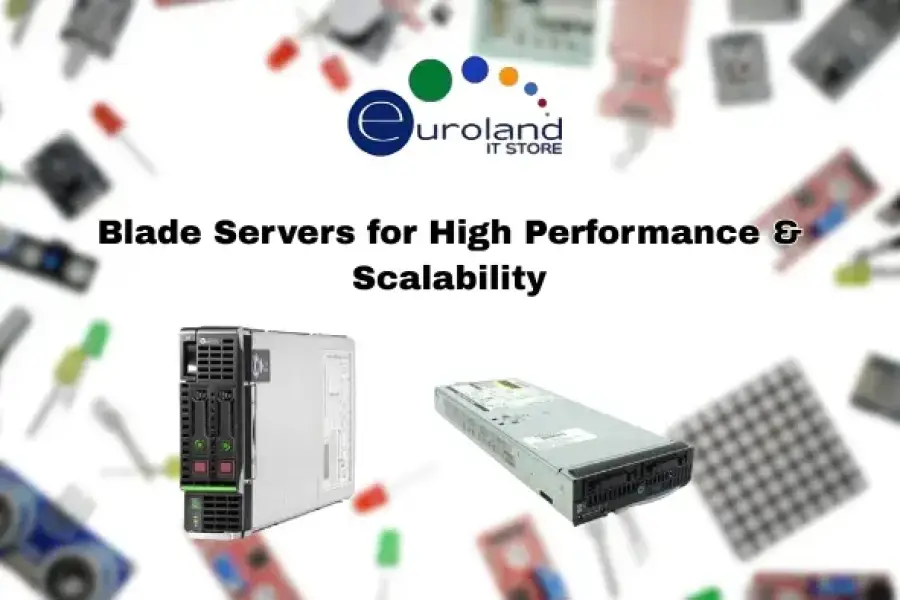 Blade Servers for High Performance & Scalability | Euroland IT Store