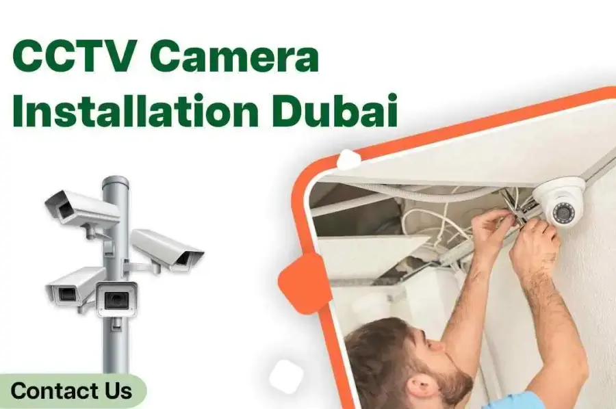 Why CCTV Camera Dubai is a Smart Investment?