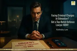 Facing Criminal Charges in Edmonton? Get a Top-Rated Defence Lawyer Now!