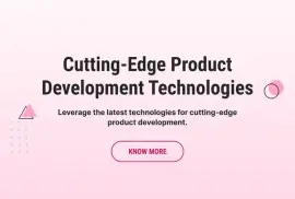 Cutting-Edge Product Development Technologies