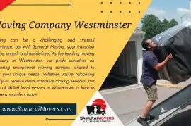 Trustworthy and Efficient Moving Services in Westminster – Samurai Movers