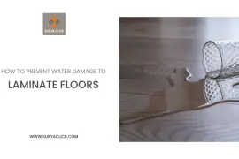 The Best Way to Prevent Water Damage to Laminate Floors | SuryaClick